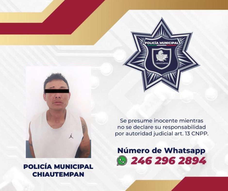 Detiene Policía de Chiautempan a sujeto por presunto robo a casa habitación